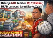 BELANJA ATK TEMBUS RP 2,8 MILIAR, BKAD LAMPUNG BARAT DISOROT
