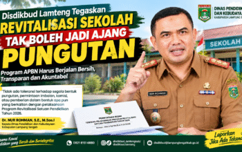 Nur Rohman : Revitalisasi Sekolah Lamteng Tak Boleh Jadi Ajang Pungutan